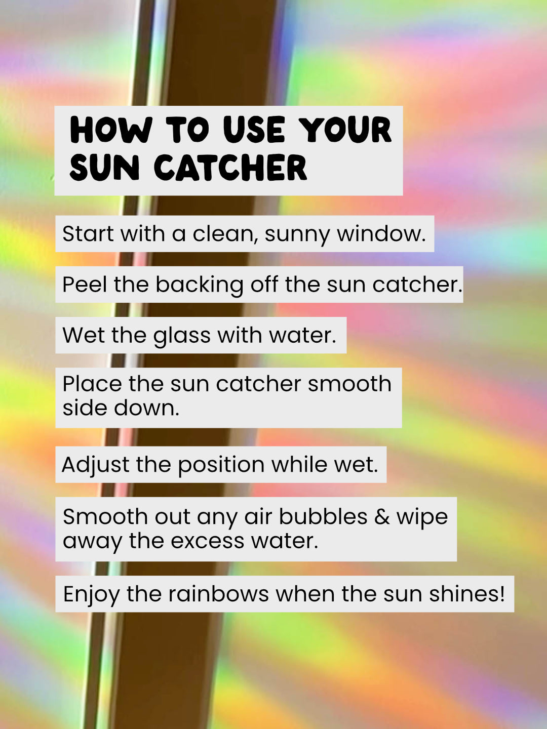 Instructions on how to use a sun catcher with a colourful, blurred rainbow lights background.