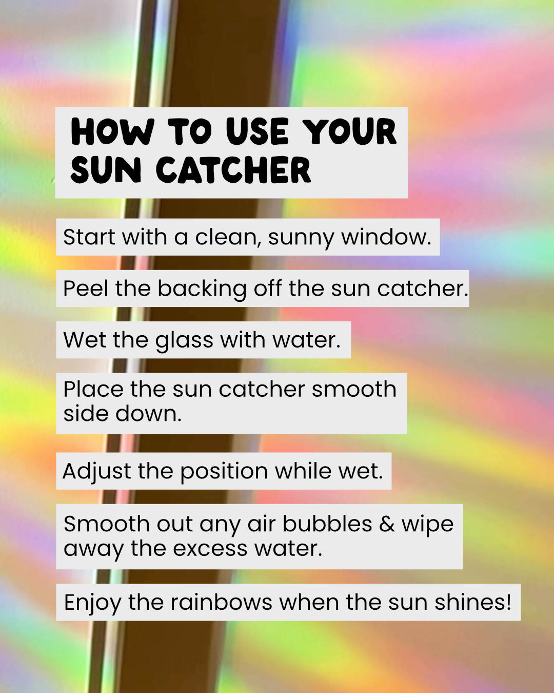 Instructions on how to use a sun catcher with a colourful, blurred rainbow lights background.