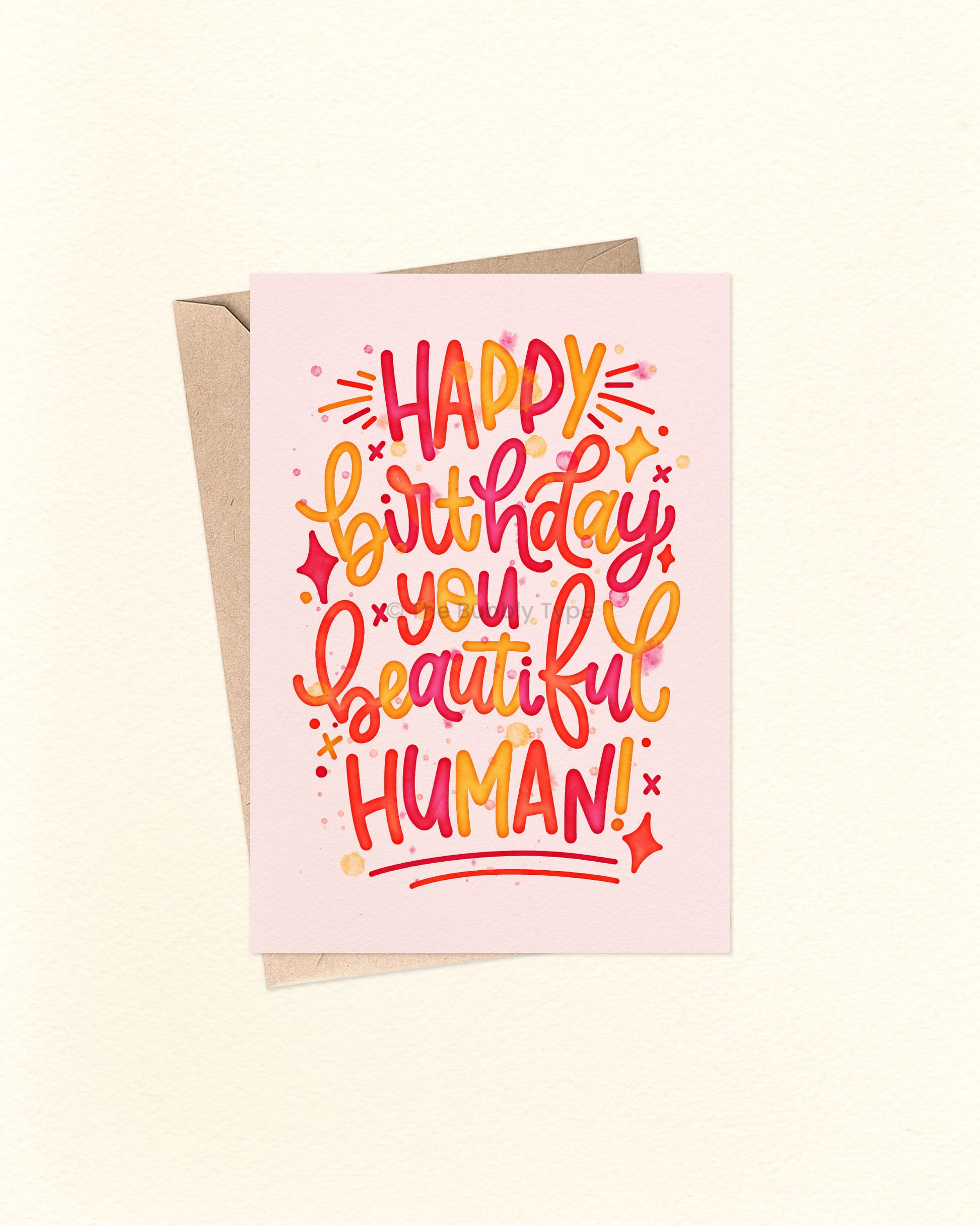 Australian made Happy Birthday Greeting Cards. Happy Birthday You Beautiful Human. Cute card for her.