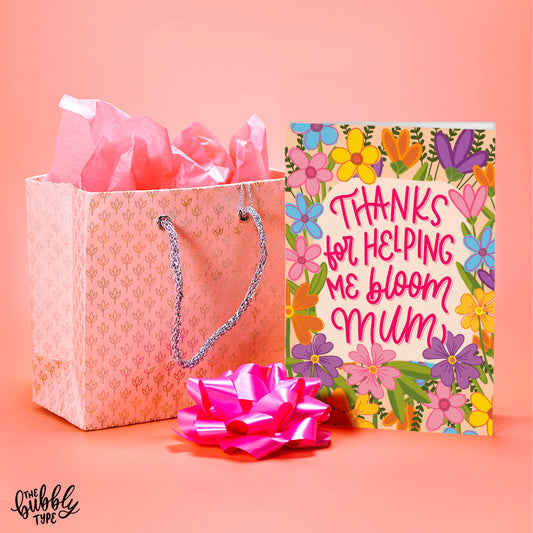 thanks for helping me bloom mum greeting card for mother's with flower illustration.
