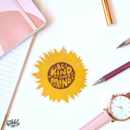 Be Kind To Your Mind Sunflower - Matt Sticker