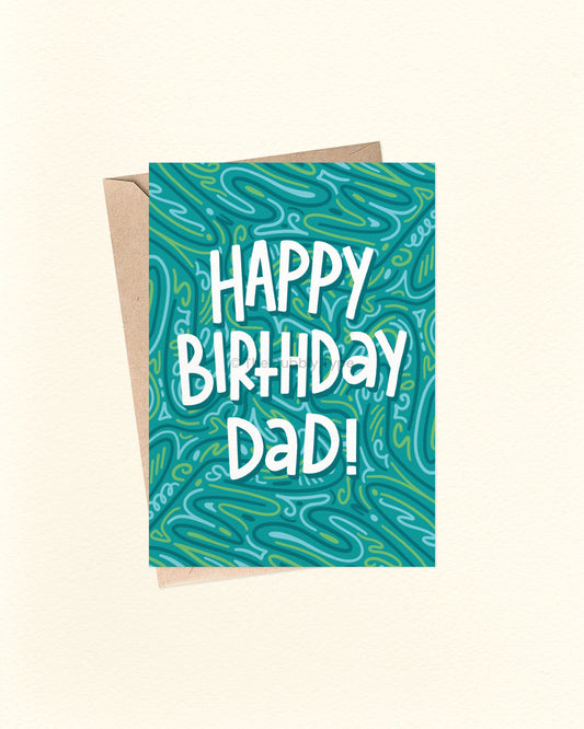 Birthday card for dad with blue/green pattern and 'Happy Birthday Dad!' text on a beige background