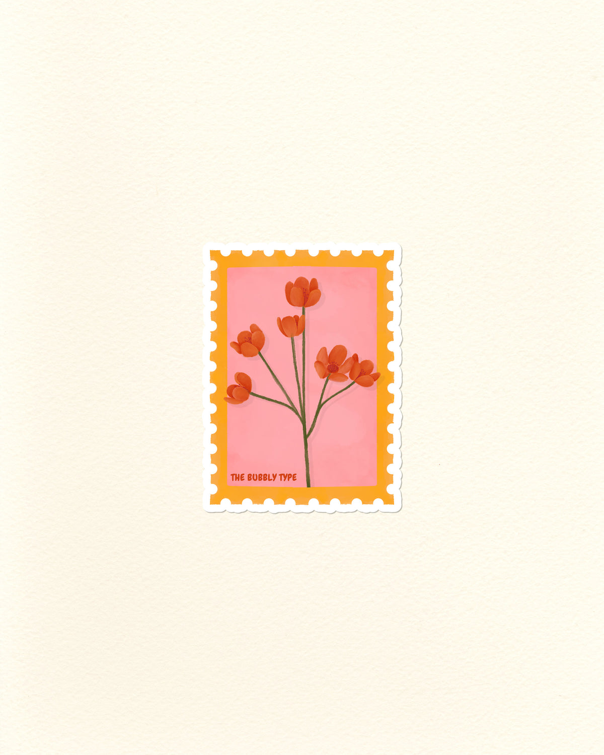 A vinyl die cut sticker of a postage stamp featuring orange Californian poppies flowers on a pink background with a yellow-orange border, centred on a warm off-white textured backdrop. Small text at the bottom reads 'THE BUBBLY TYPE'.