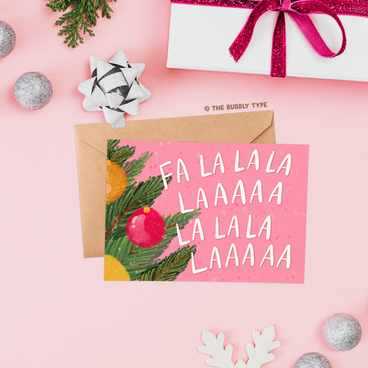 Fa La La Laaa - A6 Christmas Greeting Card