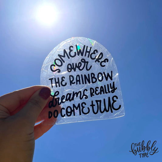 Somewhere Over The Rainbow - Sun Catcher Rainbow making window sticker The Bubbly Type